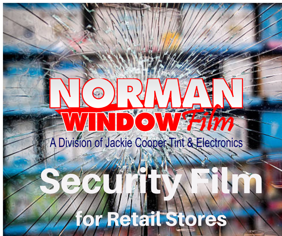 Security Film for Norman Retail Stores